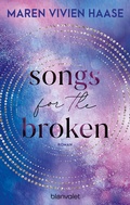 Cover: Songs for the Broken - Blanvalet