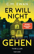 Cover: Er will nicht gehen - Blanvalet