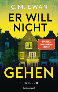 Abbildung von: Er will nicht gehen - Blanvalet