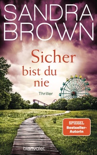 Abbildung von: Sicher bist du nie - Blanvalet