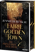 Cover: Fairiegolden Town - Die Prinzessin der Diebe - Heyne