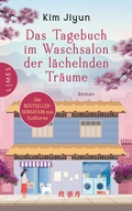 Cover: Das Tagebuch im Waschsalon der l&auml;chelnden Tr&auml;ume - Limes Verlag