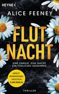 Cover: Flutnacht - Eine Familie. Eine Nacht. Ein t&ouml;dliches Geheimnis. - Heyne