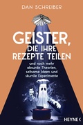 Cover: Geister, die ihre Rezepte teilen - Heyne