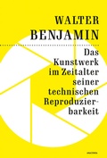 Cover: Das Kunstwerk im Zeitalter seiner technischen Reproduzierbarkeit - Anaconda Verlag