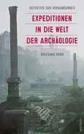 Cover: Detektive der Vergangenheit. Expeditionen in die Welt der Arch&auml;ologie. Von Pompeji bis Nebra - Anaconda Verlag
