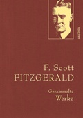 Cover: F. Scott Fitzgerald, Gesammelte Werke - Anaconda Verlag