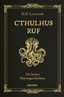 Cover: Cthulhus Ruf. Die besten Horrorgeschichten (u.a. mit »Cthulhus Ruf«, »Ding auf der Schwelle«, »Pickmans Modell«) - Anaconda Verlag