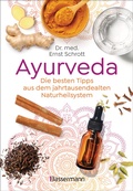 Abbildung von: Ayurveda: Die besten Tipps aus dem jahrtausendealten Naturheilsystem - Bassermann