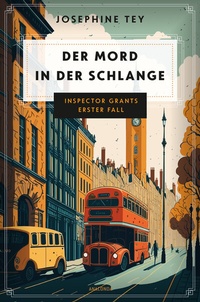 Abbildung von: Der Mord in der Schlange. Inspector Grants erster Fall - Anaconda Verlag