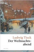 Cover: Der Weihnachtsabend. Eine ber&uuml;hrende fast vergessene Geschichte - Anaconda Verlag