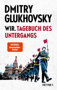 Abbildung von: Wir. Tagebuch des Untergangs - Heyne
