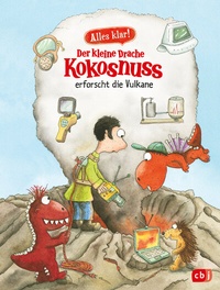 Abbildung von: Alles klar! Der kleine Drache Kokosnuss erforscht die Vulkane - cbj