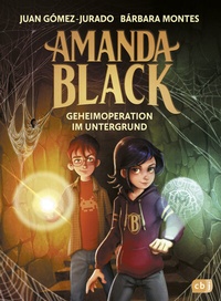 Abbildung von: Amanda Black - Geheimoperation im Untergrund - cbj