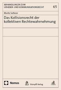 Abbildung von: Das Kollisionsrecht der kollektiven Rechtewahrnehmung - Nomos