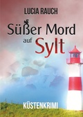 Cover: S&uuml;&szlig;er Mord auf Sylt - Tolino Media
