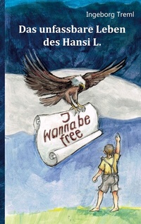 Abbildung von: Das unfassbare Leben des Hansi L. - BoD - Books on Demand