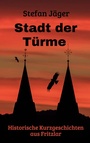 Cover: Stadt der Türme - BoD - Books on Demand
