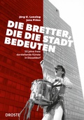Cover: Die Bretter, die die Stadt bedeuten - Droste Verlag GmbH