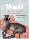 Cover: Wuff - Wie gut kennst du deinen Hund? - Groh