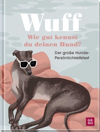 Abbildung von: Wuff - Wie gut kennst du deinen Hund? - Groh