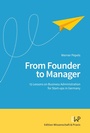 Cover: From Founder to Manager. - Edition Wissenschaft & Praxis