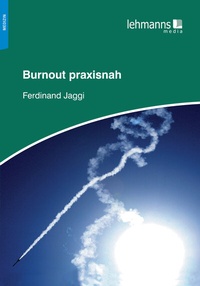 Abbildung von: Burnout praxisnah - Lehmanns Media