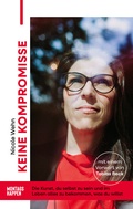Cover: Keine Kompromisse - Montagshappen Verlag