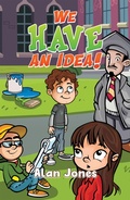 Cover: We Have an Idea! - Austin Macauley Publishers