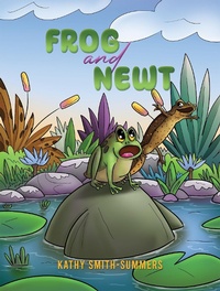Abbildung von: Frog and Newt - Austin Macauley Publishers