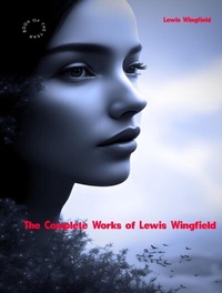 Abbildung von: The Complete Works of Lewis Wingfield - New Wisdom Books