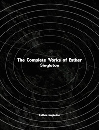 Abbildung von: The Complete Works of Esther Singleton - Dream Books
