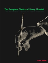 Abbildung von: The Complete Works of Harry Houdini - Dream Books