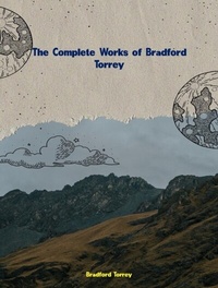 Abbildung von: The Complete Works of Bradford Torrey - Dream Books