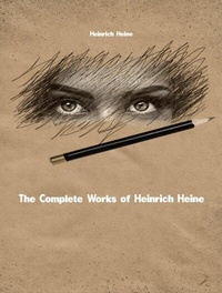 Abbildung von: The Complete Works of Heinrich Heine - Dream Books
