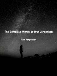 Abbildung von: The Complete Works of Ivar Jorgensen - New Wisdom Books