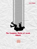 Cover: The Complete Works of Jacob Abbott - New Wisdom Books