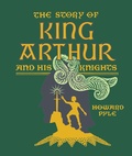 Cover: The Story of King Arthur and His Knights - Union Square & Co.