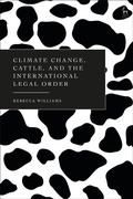 Cover: Climate Change, Cattle, and the International Legal Order - Hart Publishing