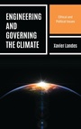 Cover: Engineering and Governing the Climate - Rowman & Littlefield Publishers