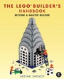 Cover: The LEGO® Builder's Handbook - No Starch Press