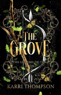 Cover: The Grove (The Legend of Tena, #1) - Krutz and Ink
