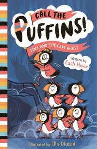 Enlarge image Cover: Call the Puffins: Tiny and the Cave Ghost - Welbeck Children's Books