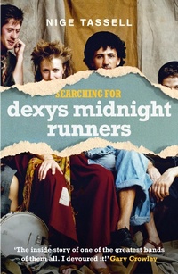 Abbildung von: Searching for Dexys Midnight Runners - Nine Eight Books