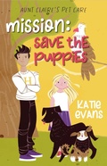 Cover: Mission: Save the Puppies (Aunt Claire's Pet Care, #3) - Fawkes Press