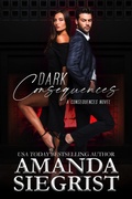 Cover: Dark Consequences (A Consequences Novel, #1) - Amanda Siegrist