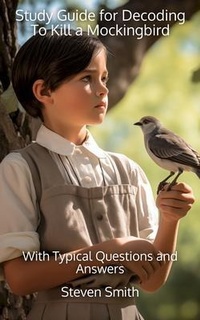 Enlarge image Cover: Study Guide for Decoding To Kill a Mockingbird - Sherwood Press