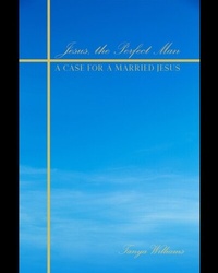Enlarge image Cover: Jesus The Perfect Man - Self Publishing