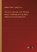 Cover: The Correspondence of Dr. Matthew Hutton, Archbishop of York - Outlook Verlag