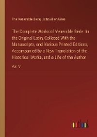 Enlarge image Cover: The Complete Works of Venerable Bede - Outlook Verlag